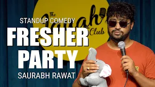 "Fresher Party" - Stand Up Comedy by Saurabh Rawat