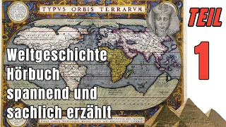 Weltgeschichte Hörbuch Teil 1