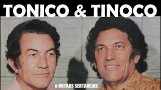 TONICO E TINOCO AS MAIORES MUSICAS ROMANTICAS E OUTRAS SERTANEJAS pt06 GRANDES SUCESSOS