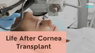 Life After Cornea Transplant