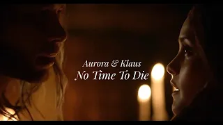 Klaus & Aurora (+ Hope) | No Time To Die (engrus sub)