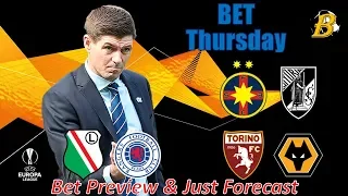 UEFA EUROPA LEAGUE: TORINO - WOLVERHAMPTON, LEGIA - RANGERS / BET PREVIEWS & FOOTBALL PREDICTIONS