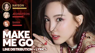 TWICE - Make Me Go (Line Distribution + Lyrics Color Coded) PATREON REQUESTED