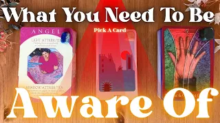 What You Need To Be AWARE Of⚠️🔎🔦 *Timeless* Pick A Card | Customized By Spirit