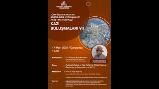 TİSAM Kazı Buluşmaları - VII : Dr. Mustafa Büyükkolancı ile Ayasuluk Kalesi Kazısı & Aziz Yuhanna K.