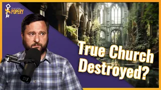 Did the Catholic Church MURDER the "True Church"?