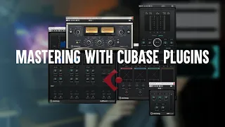 Mastering a Song Using ONLY Cubase Plugins
