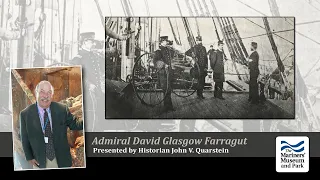 Civil War Lecture: Admiral David Glasgow Farragut