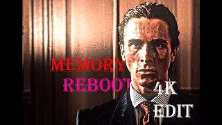 Memory Reboot. American Psycho "Patrick Bateman" - 4K Edit