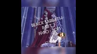 Black Sabbath - Part 2 1980-2013 Retrospective