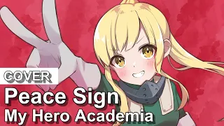 My Hero Academia OP2 - Peace Sign | Cover by Noruworld : [Kenshi Yonezu]
