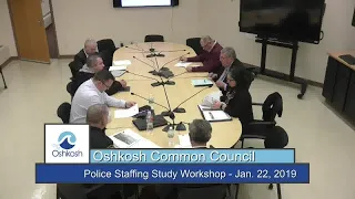 Oshkosh Common Council Workshop: Police Staffing Study - 1/22/19