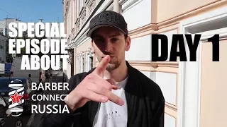 Special episode about Barber connect russia 2017. Day 1