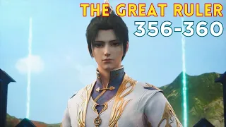 The Great Ruler 356-360 | TGR Da Zhu Zai 大主宰