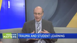 Education Matters: Students and trauma