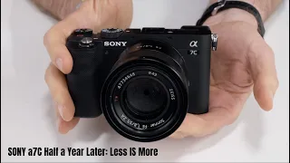 Sony a7c Half a Year Later: Less IS More!