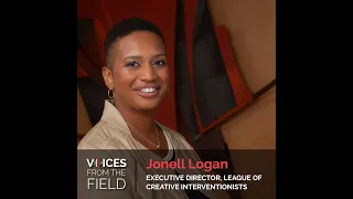 Voices from the Field: Jonell Logan