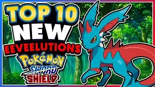 Top 10 Potential NEW Eeveelutions for Pokémon Sword & Shield!