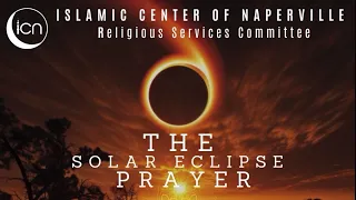 The Solar Eclipse Prayer: Salat Al Kusuf