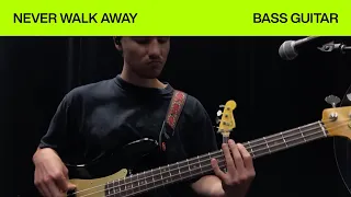 NEVER WALK AWAY | Bass Guitar Play-Through | ELEVATION RHYTHM