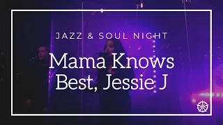 Mama Knows Best, Jessie J | Live Jazz and Soul Night | Barton Peveril Sixth Form College