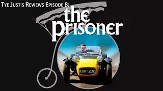 Tye Justis Reviews Episode 8: The Prisoner