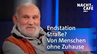 Endstation Straße? Von Menschen ohne Zuhause  | SWR Nachtcafé