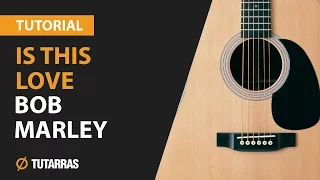 How to play IS THIS LOVE from BOB MARLEY- ACOUSTIC GUITAR LESSON