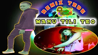 Lagu Remix TEBE Terbaru 2021 MANU TILI TEO Basnya Mantul👌