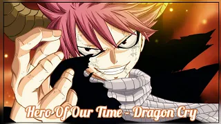 fairy tail「AMV」- Dragon Cry - Natsu vs Zash & Animos - Hero Of Our Time