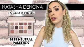 NATASHA DENONA I NEED A NUDE EYESHADOW PALETTE | Best neutral eyeshadow palette?? SWATCHES, REVIEW