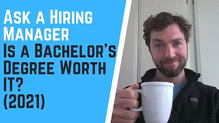 Is a Bachelors Degree worth it? (2022)