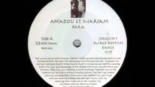 Amadou Et Mariam - Bara (Joaquin's Sacred Rhythm Dance) (Side A1)