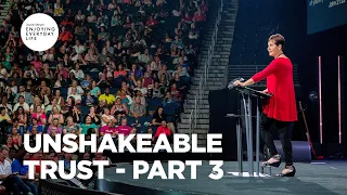 Unshakeable Trust - Part 3 | Joyce Meyer | Enjoying Everyday Life Teaching