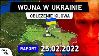 Raport z wojny UKRAINA - ROSJA | 25.02.2022