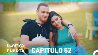 Llamas A Mi Puerta Capítulo 52 (Doblo Español)