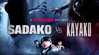 Sadako vs. Kayako (Trailer) - A Shudder Exclusive