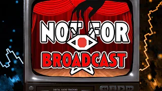 Not For Broadcast - Steps To A Dystopia