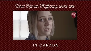 What Human Trafficking looks like in Canada