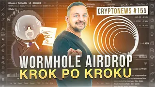 WORMHOLE - Działamy pod Airdrop + Testnet BERACHAIN! Czas na spadki Bitcoin w okolice $38-39k? #155