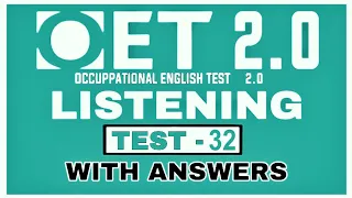 OET LISTENING PRACTICE TEST FOR NURSES | TEST 32 | OET 2.0 | UPDATED WITH ANSWERS 2020