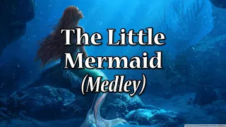 The Little Mermaid Medley