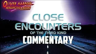 Close Encounters of The Third Kind Commentary (Podcast Special)