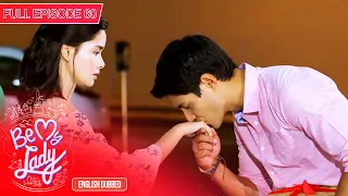 Full Episode 60 | Be My Lady English Dubbed