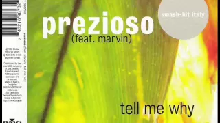 Prezioso feat. Marvin - Tell Me Why [Radio Edit Mix]