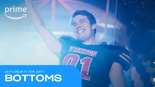 Bottoms: Let's Hear It From Jeff | Prime Video