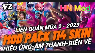 Mod Pack 114 Skin Liên Quân V2 Full Hiệu Ứng - Âm Thanh Mùa 2 S23 - HN Mod