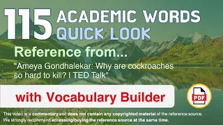 115 Academic Words Quick Look Ref from "Why are cockroaches so hard to kill? | TED Talk"