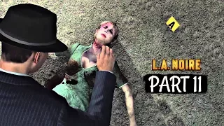 LA Noire Remastered Walkthrough Part 11 - THE WHITE SHOE SLAYING | PS4 Pro Gameplay
