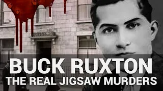 The Real Jigsaw Murders - The Disturbing Story of Buck Ruxton the Savage Surgeon from Lancaster